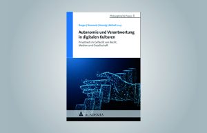 Cover der Publikation "Autonomie und Verantwortung in digitalen Kulturen"