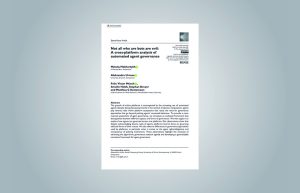 Deckblatt des Artikels "Not all who are bots are evil: A cross-platform analysis of automated agent governance"