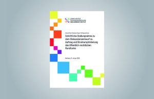 Cover des Arbeitspapiers "Schriftliche-Stellungnahme-zu-dem-Diskussionsentwurf-zu-Auftrag-und-Strukturoptimierung-des-oeffentlich-rechtlichen-Rundfunks"
